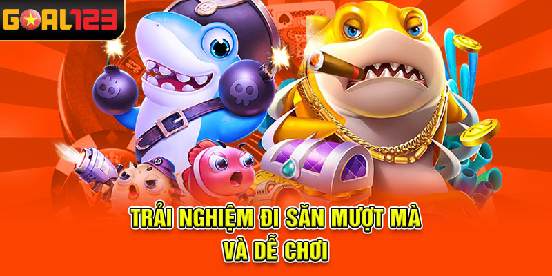 Trải nghiệm đi săn mượt mà và dễ chơi